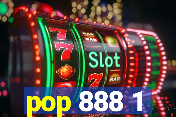 pop 888 1